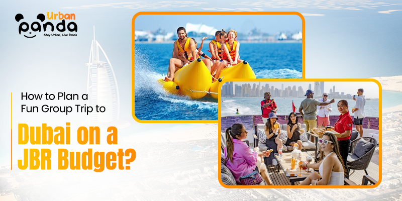group holiday in Dubai